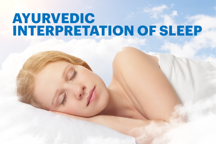 Ayurvedic interpretation of sleep